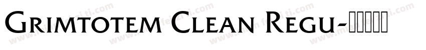 Grimtotem Clean Regu字体转换